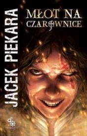Mlot na Czarownice Jacka Piekary 142338,2